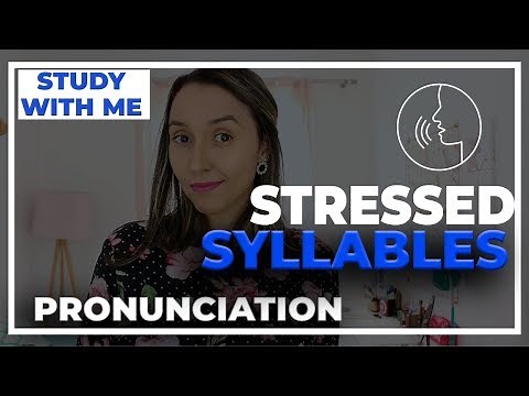 English Pronunciation - Stressed Syllables in English