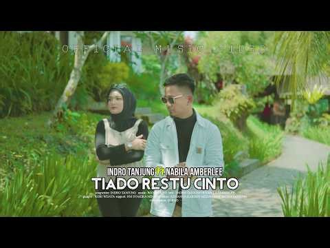 INDRO TANJUNG FT NABILA AMBERLEE - TIADO RESTU CINTO(Official Music Video)