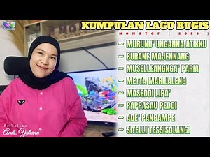 KUMPULAN LAGU BUGIS NONSTOP [ 2025 ] TERBAIK 🔰