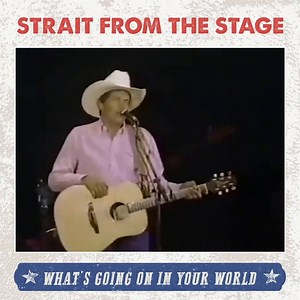 89K views · 5K reactions | What's going on in your world? #StraitFromTheStage #ThrowbackThursday | George Strait | Facebook