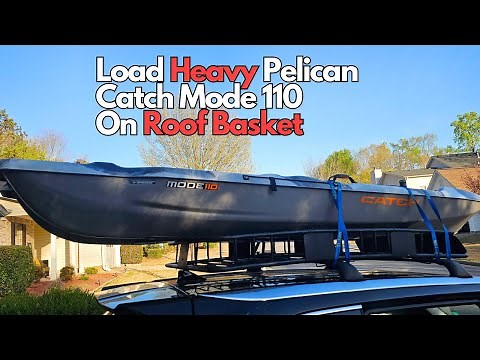 How To EASILY Load and Tie Down Pelican Catch Mode 110 Kayak to Roof Rack Basket!