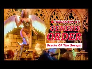 Genesis Order | Oracle of Seraph | Gameplay