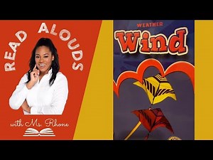 Wind | Informational Weather Book | Read Aloud for Kids