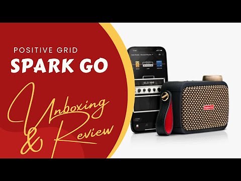 Positive Grid Spark Go Unboxing and Review
