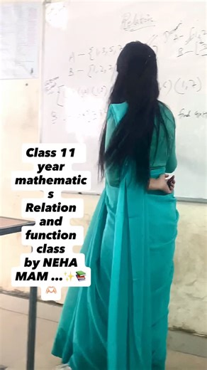 NEHA COACHING CLASSES MATHURA | Class 11 th mathematics relation and function lesson class by @nehasharma.64 mam❤️🧿 #educator #teacher #student #teacherbond #rolemodels... | Instagram