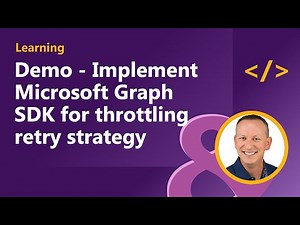 Demo - Implement Microsoft Graph SDK for throttling retry strategy