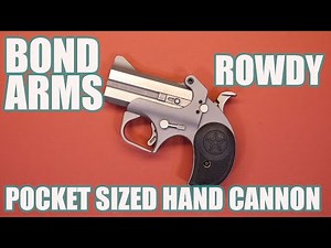 BOND ARMS ROWDY...POCKET SIZED HAND CANNON