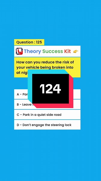 Question 124 - Pass Your UK Driving Theory Test with Our Theory Success Kit App #DrivingTheory #TheoryTestPractice #TheoryTestUK #PassYourTheory #LearnerDriver #DrivingTestTips #UKDrivingTest #DriverSafety #UKRoadRules