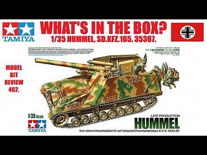 WHAT'S IN THE BOX? TAMIYA 1/35, HUMMEL SD.KFZ.165, 35367. MODEL KIT REVIEW 462.