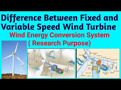 Difference Between Fixed and Variable Speed Wind Turbine System # WECS # Research Purpose