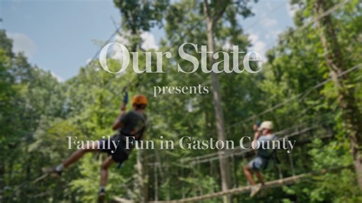 From adventures in the treetops to interactive garden playscapes, watch for five ways to delight all ages in Belmont and Gastonia. — With Go Gaston NC. | Our State Magazine