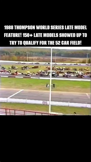 1988 Thompson World Series Thompson Speedway. LATE Model Feature Event! 150 LATE Models showed up to try to qualify for the 52 car feature event!! Great racing!! #grassrootsracing #racetrack #NASCAR #legendsneverdie #autoracing #RacingCrashes | pronyne motorsports museum