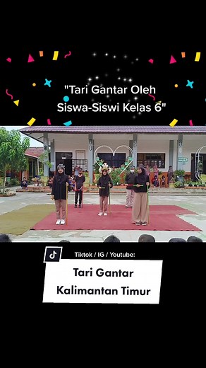 Tari Gantar Kelas 6 Dari Kalimantan Timur