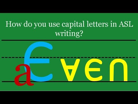How do you use capital letters Alphabet in ASL writing?