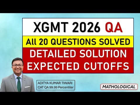 XGMT 2026 Quant Complete Solutions & Answer Key || XGMT 2026 QA All 20 Questions Discussion