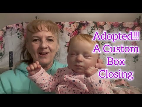 Adopted: A Custom Box Closing - Reborn Marnie Goes Home