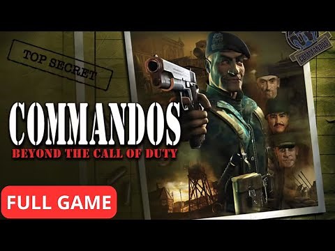 Commandos Beyond the Call of Duty | All Chapters | PC FULL GAME WALKTHROUGH LONGPLAY