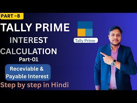 Interest Calculation in Tally Prime | Complete Hindi Guide. | Part 01 | ब्याज की गणना |#tallyprime