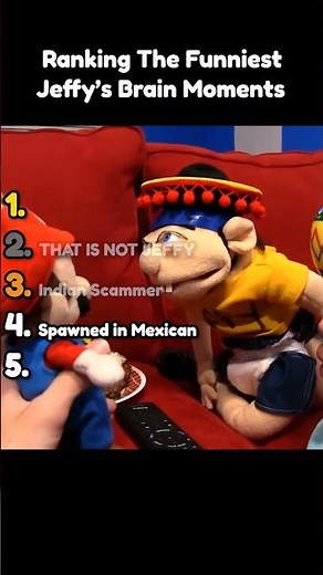 RANKING THE FUNNIEST JEFFY MOMENTS