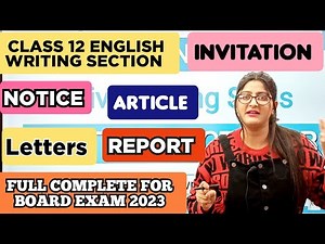 CLASS 12 ENGLISH WRITING SECTION FULL COMPLETE 🔥 BOARD EXAMS 2023