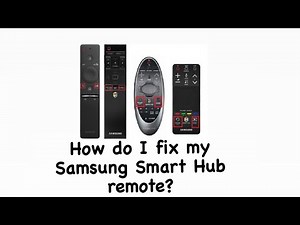How to repair SAMSUNG Smart Tv smart hub remote control ?
