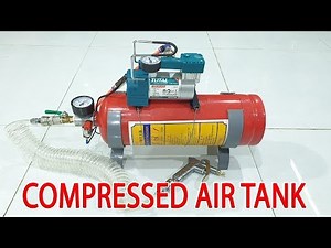 Build a 12V Compressed Air Tank from an Old Fire Extinguisher – DIY Project