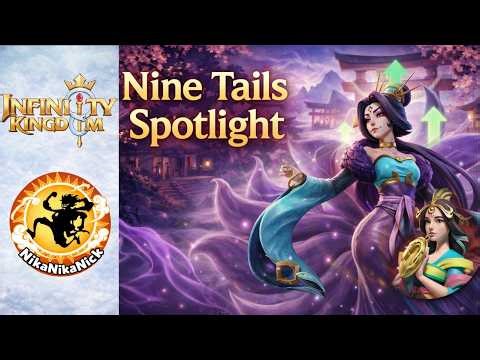 Nine Tails Spotlight | Pros & Cons, Skills & Fu Fei comparison (Infinity Kingdom)