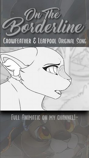 Crowfeather & Leafpool - NEW Blixemi Song/Animatic!