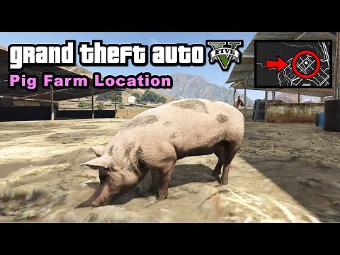 Pig farm location - GTA 5