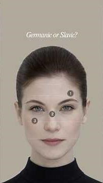 Germanic Face or Slavic Face? 3 Quick Cues