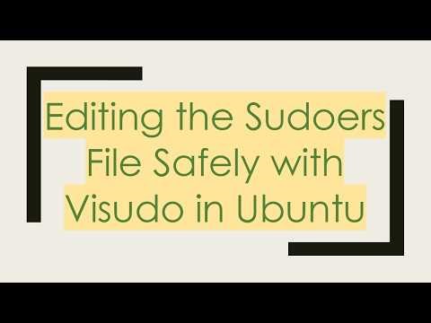 Editing the Sudoers File Safely with Visudo in Ubuntu