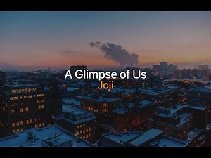 Glimpse of Us - Joji (Lyrics)