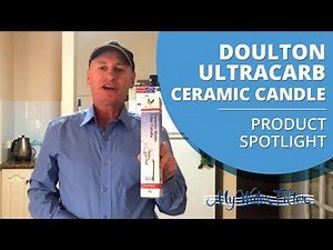 Doulton Ultracarb Ceramic Water Filter Candle - Product Spotlight
