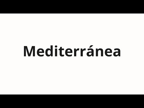 How to pronounce Mediterránea