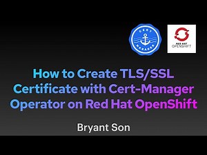 How to create TLS/SSL Certificate with Cert-Manager Operator on Red Hat OpenShift