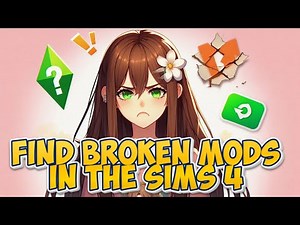 How to Find & Fix Broken Mods in The Sims 4 + Easy Mod Organization Tips!