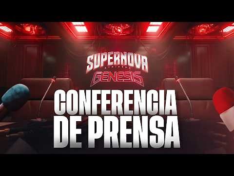 CONFERENCIA DE PRENSA | SUPERNOVA: GENESIS