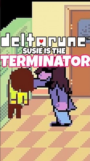 Susie Is A Menace! - DELTARUNE