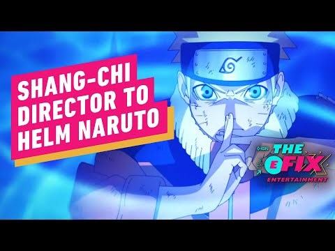 Naruto Live-Action Movie Lands Shang-Chi Director - IGN The Fix: Entertainment