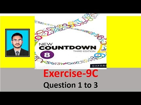 Class 8 Math Exercise 9C Question 1 to 3 || New countdown third edition unit 9 ||class 8 Math Oxford