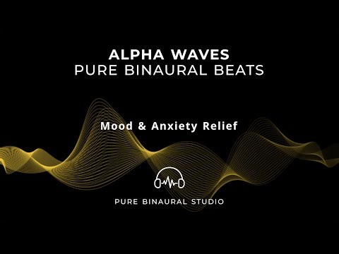 Pure Alpha Waves – Mood & Anxiety Relief