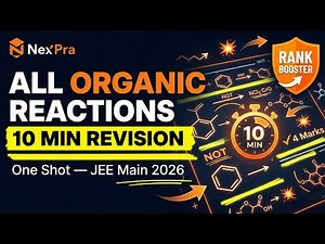 All Organic Reactions in 10 Minutes | JEE Main 2026 One-Shot Revision