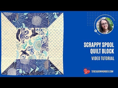 12" scrappy spool quilt block video tutorial