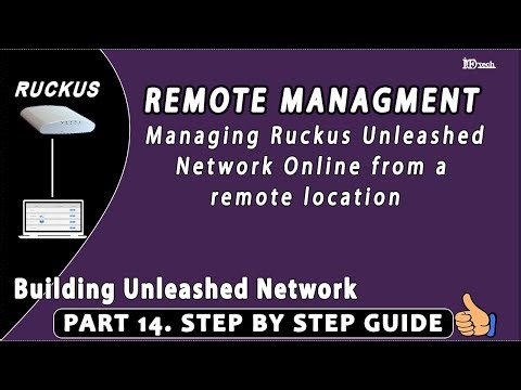 How to Manage Remotely Ruckus Unleashed Network Online on a laptop from a remote location