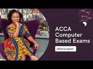 ACCA Computer Based Exams (CBEs) | All you need to know
