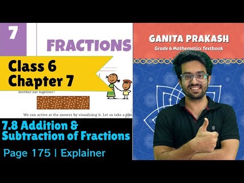 7.8 Addition and Subtraction of Fractions | Page 175 | Class | Chapter 7 Fractions | Ganita Prakash