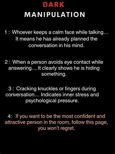 DARK MANIPULATION part 16 Dark manipulation is often misunderstood as reading people perfectly from one gesture, but human behavior is more complex than that. Eye contact, hand movements, and body tension can reflect stress, anxiety, habit, personality, or discomfort, not just deception or hidden intentions. The real danger starts when people use oversimplified signals to control a conversation, create fear, or make others doubt themselves. Healthy awareness means noticing patterns over time, st