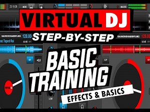Virtual Dj basic Training & effects for beginners' Tutorial for new DJs