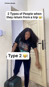 657K views · 29K reactions | 2 Types of People when they return from a trip … (which one are you? 藍) #relatable #funny #comedy #reels #funnyvideos #reelsviral | ChiVera Media | Facebook