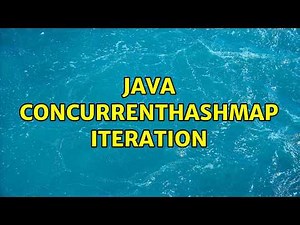 Java concurrentHashMap iteration (2 Solutions!!)